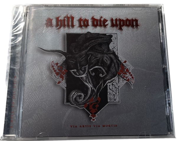 A Hill To Die Upon - Via Artis Via Mortis