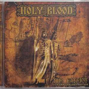 Holy Blood - The Patriot 15th Year Anniversary Edition