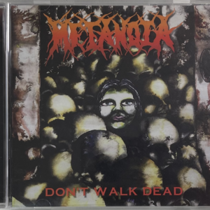 Metanoia - Don't Walk Dead
